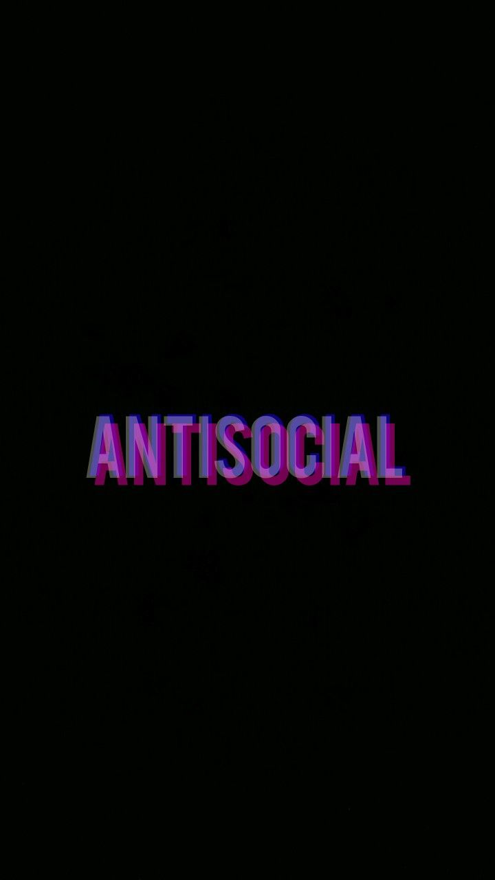 Antisocial Phone Wallpaper Quotes In Screen