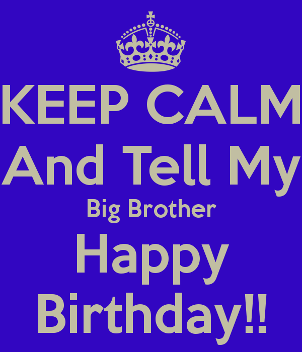 For Big Brother Images Happy Birthday Quotes Younger 600x700