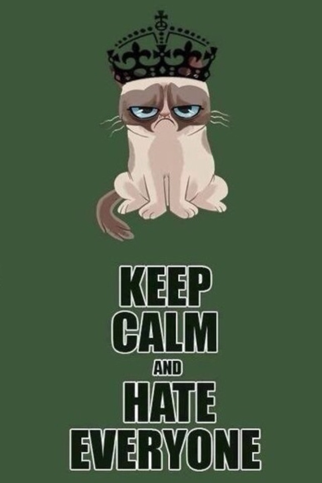 Grumpy Cat Keep calm and hate everyone
