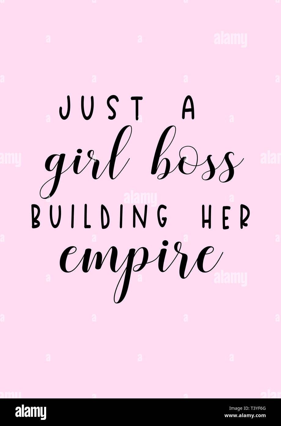 Just A Girl Boss Building Her Empire Girly Quote With Pink