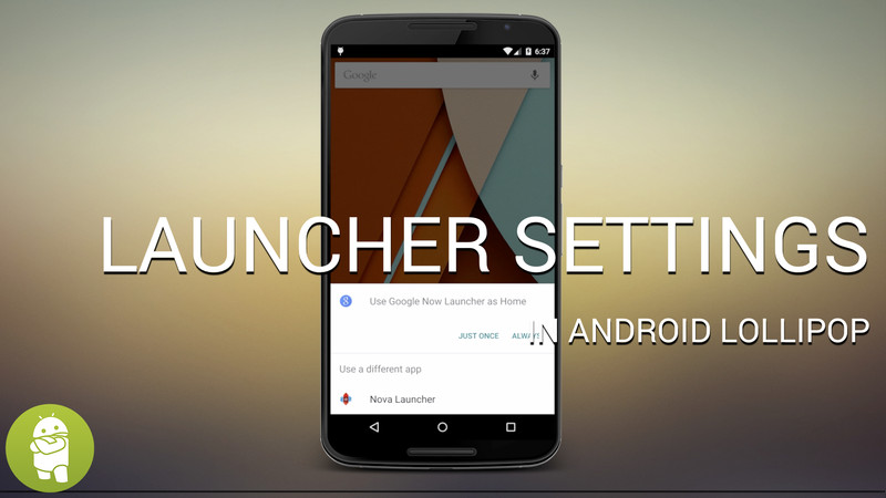 To Change The Default Launcher In Android Lollipop Central