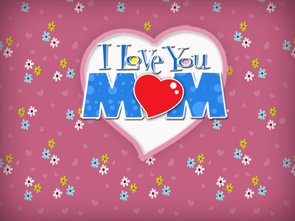 I Love Mom Wallpaper - WallpaperSafari