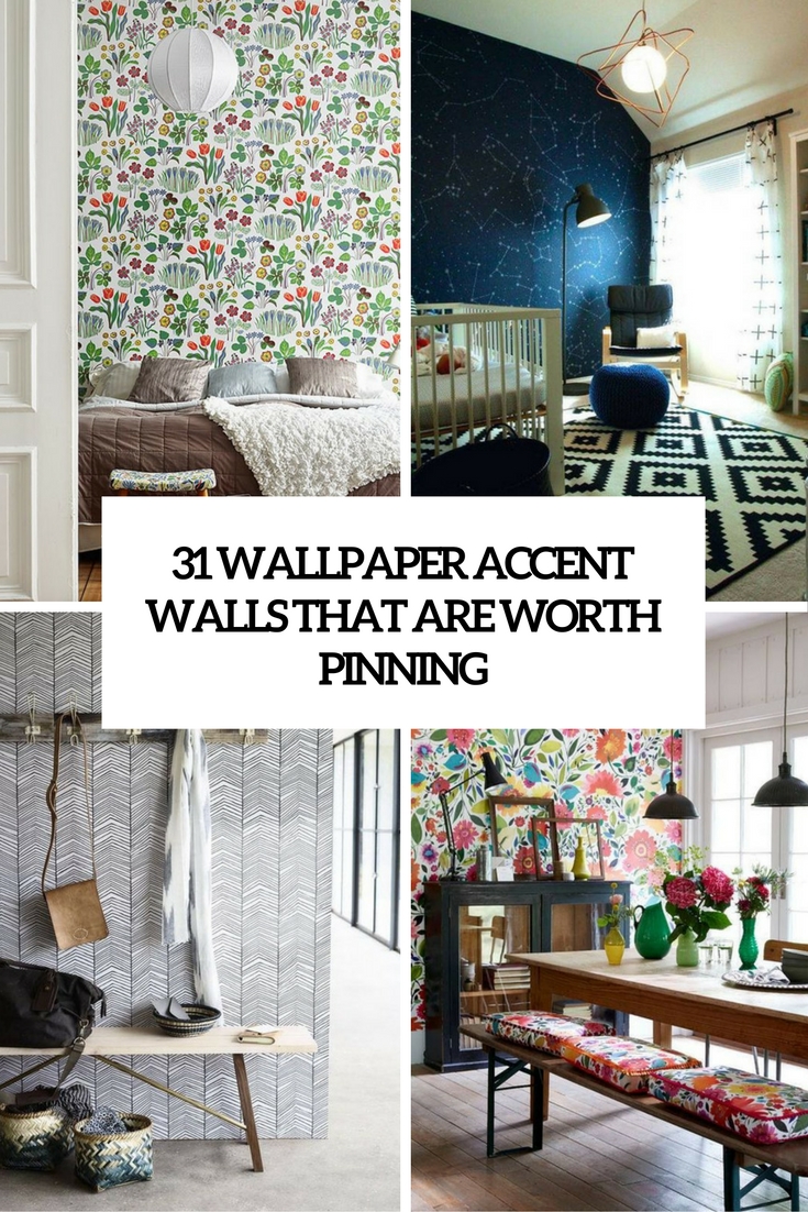  Wallpaper Accent Walls That Are Worth Pinning DigsDigs