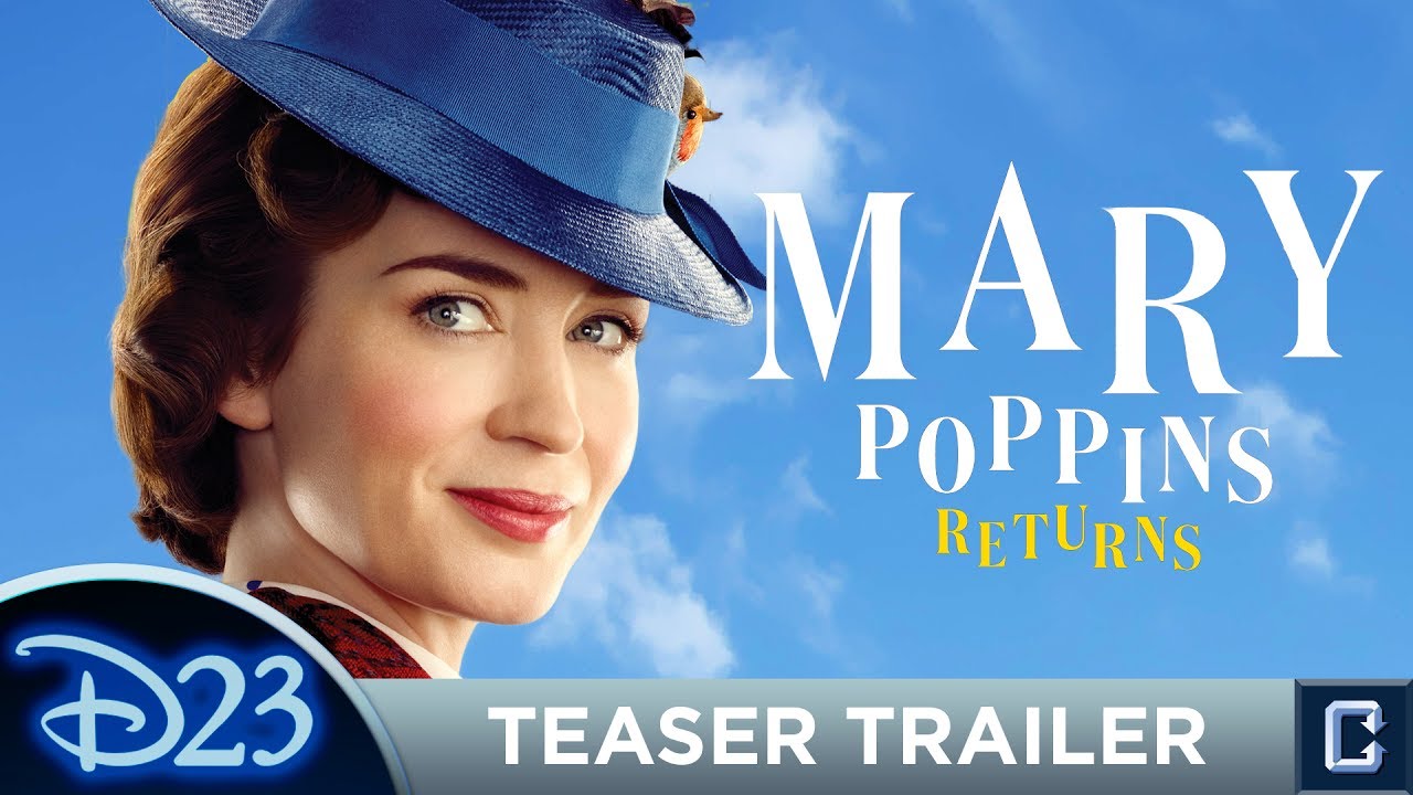 Mary Poppins Returns D23 Trailer Re