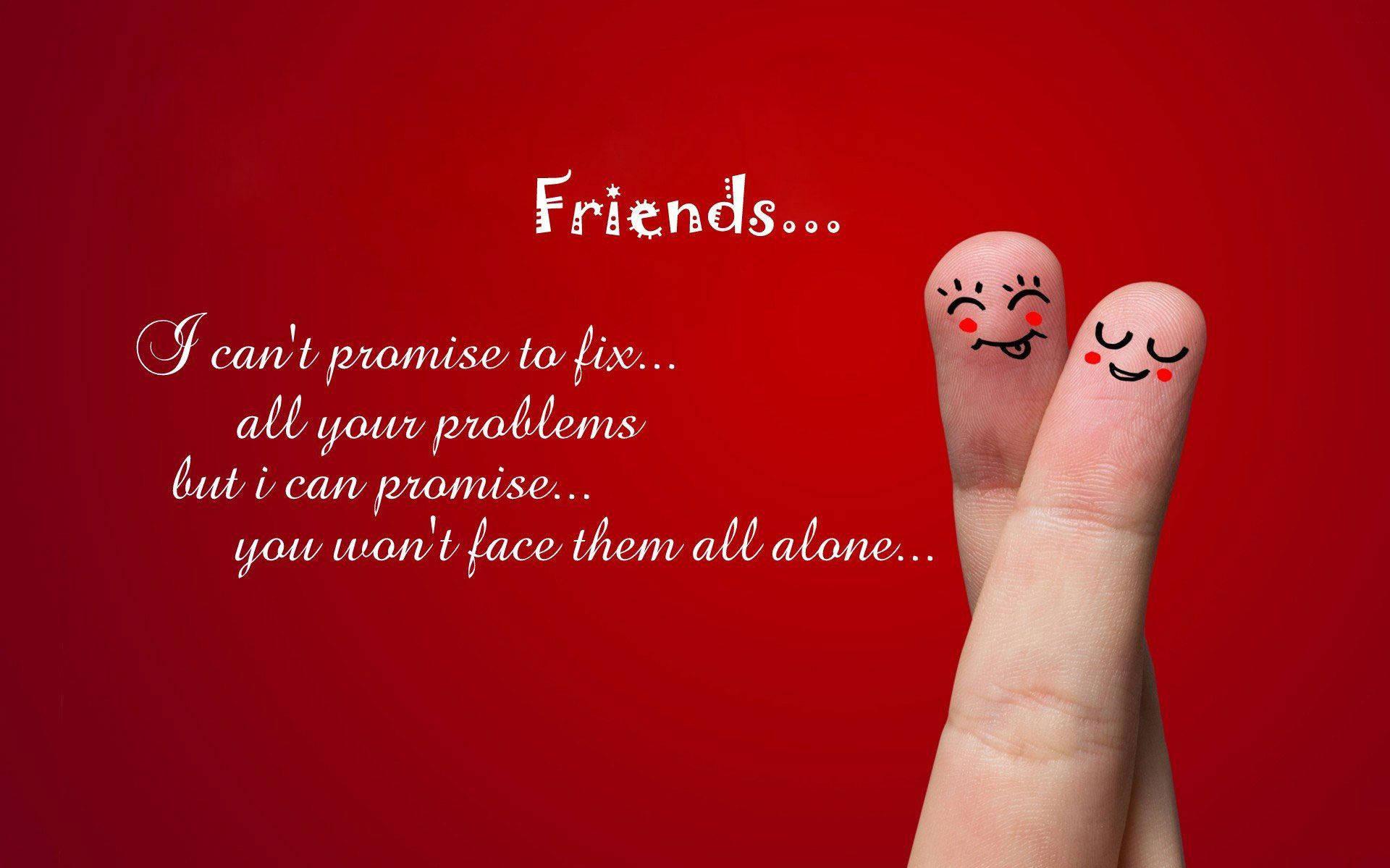Two Fingers Best Friend Quotes Wallpaper