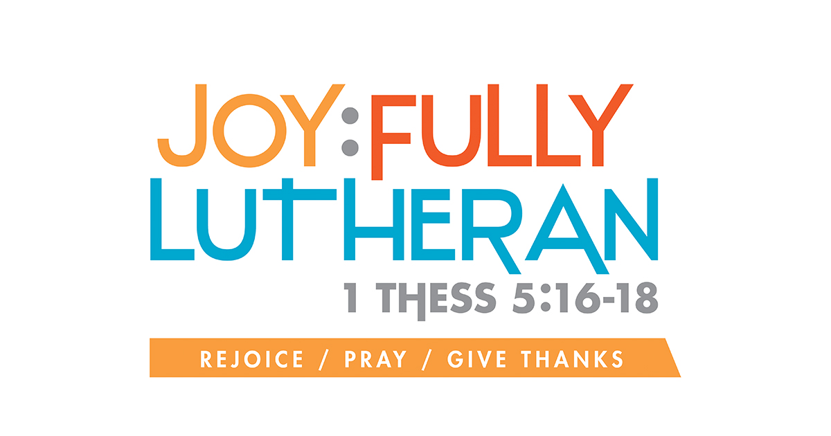 Joy Fully Lutheran Theme Engages Churches Schools