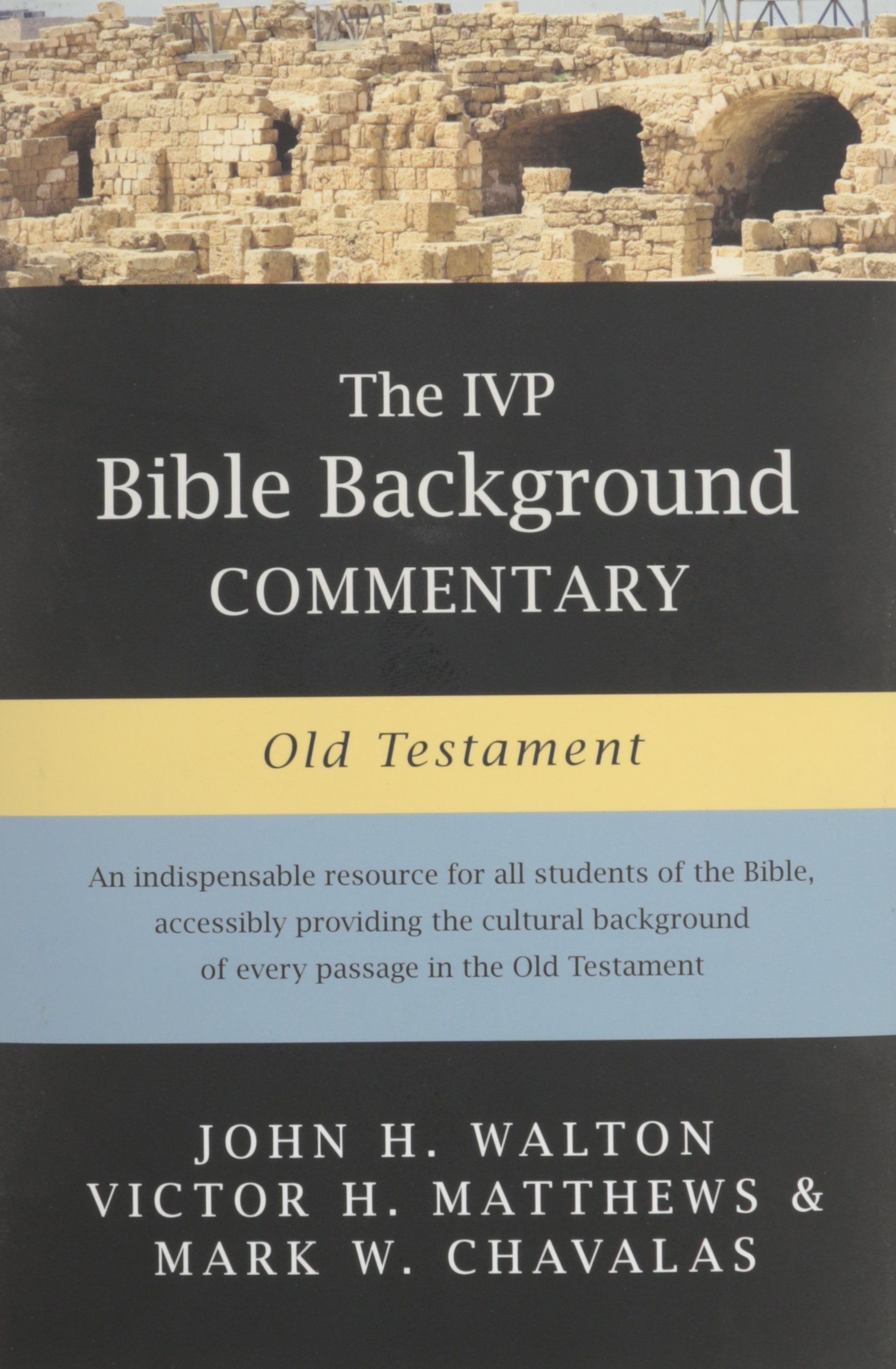 The Ivp Bible Background Mentary Old Testament John H Walton