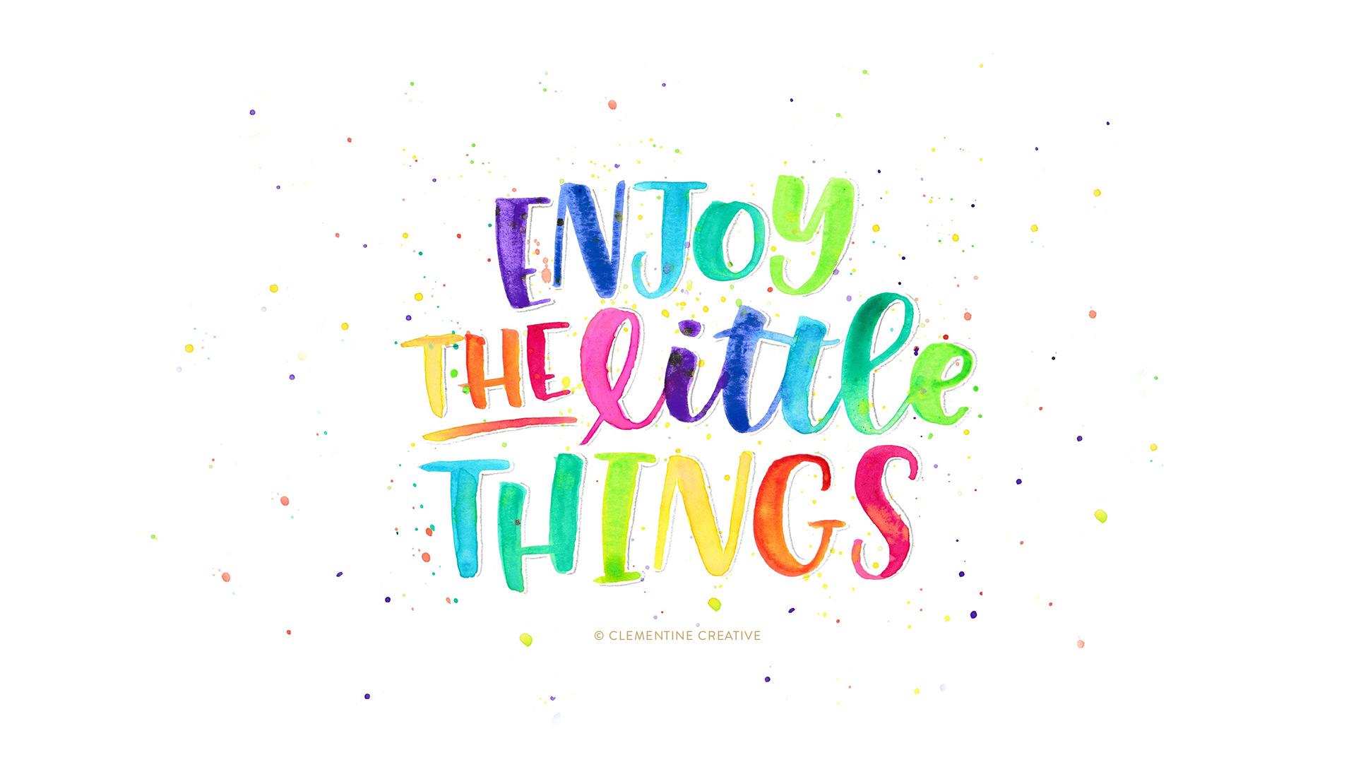 Wallpaper Enjoy The Little Things