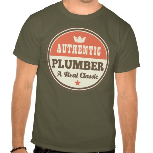 Authentic Plumber Funny Gift Shirt