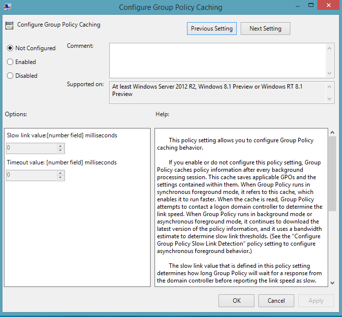 you to disable group policy caching if the policy is not configured