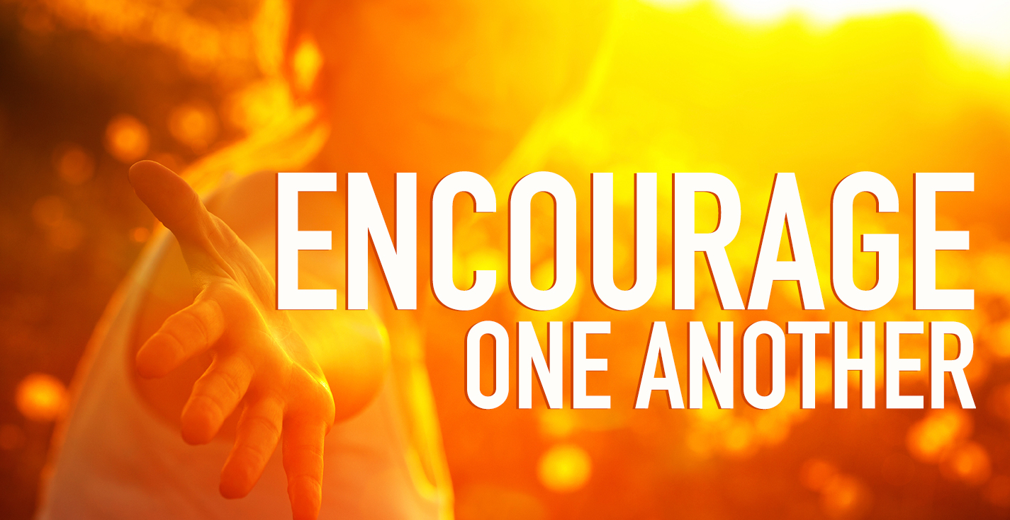 Who Needs Your Encouragement Programs Revive Our Hearts