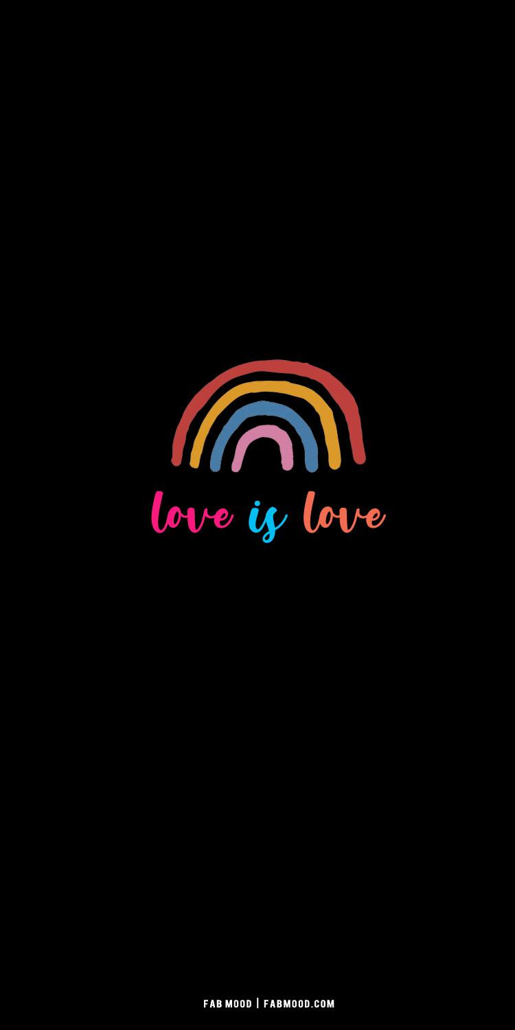 Pride Wallpaper Ideas For iPhones And Phones Love Is