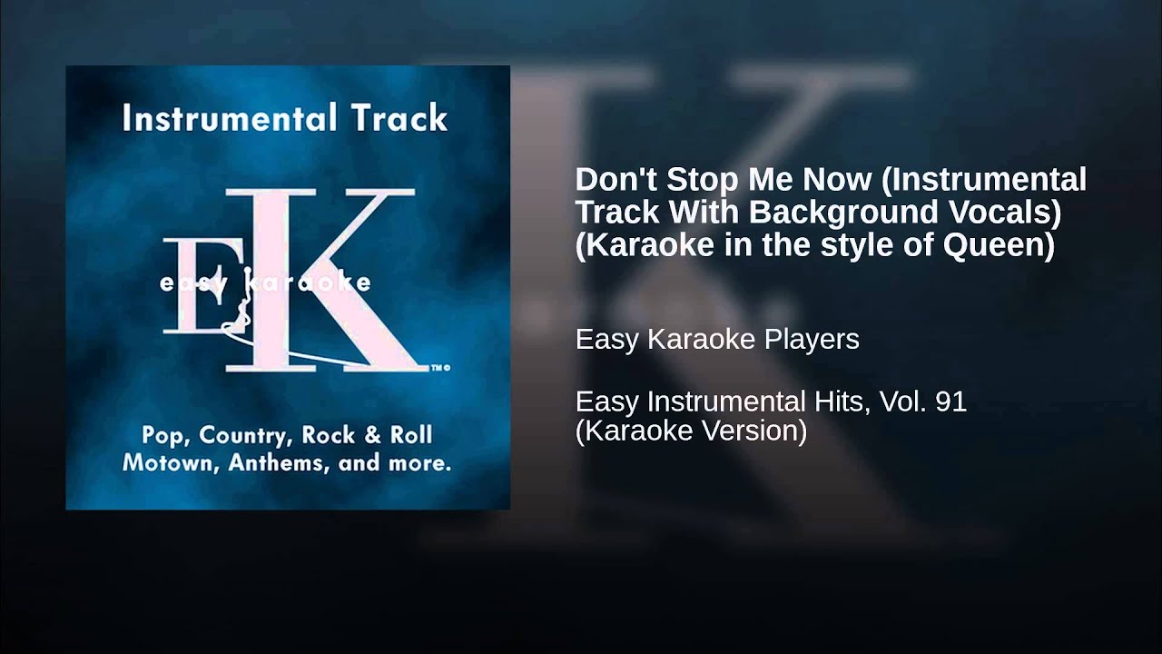 Don T Stop Me Now Instrumental Track With Background Vocals