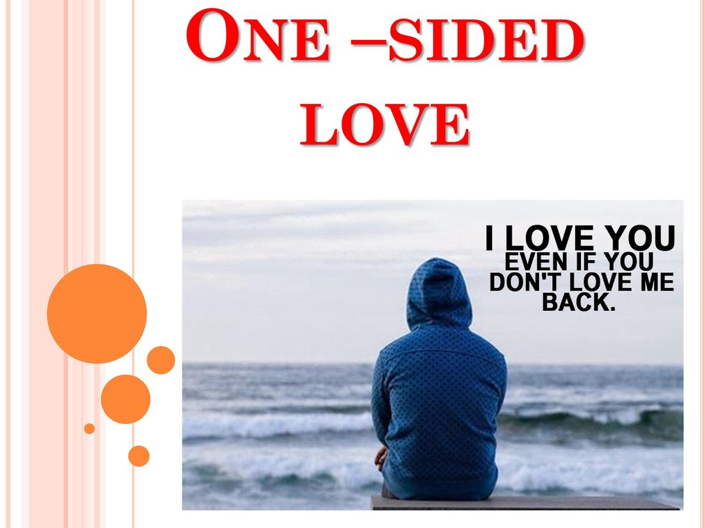 One Sided Love Ppt