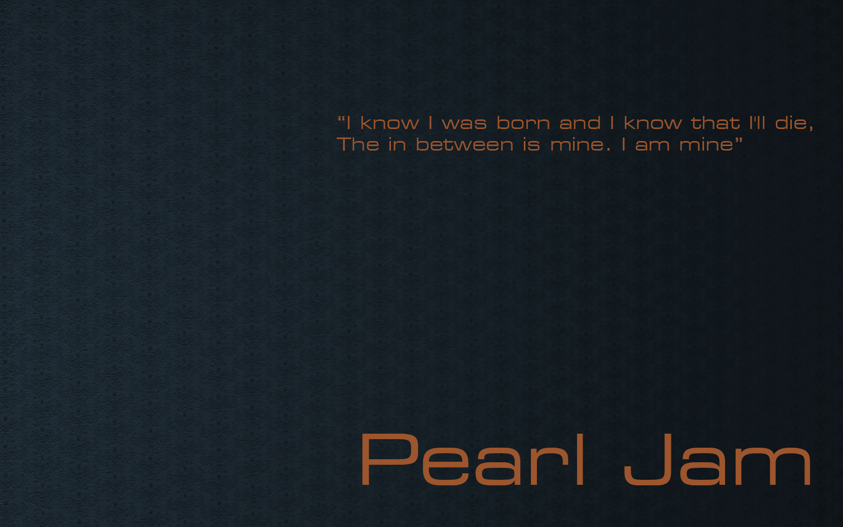 Pearl Jam Wallpaper 1680x1050 Pearl Jam Quotes