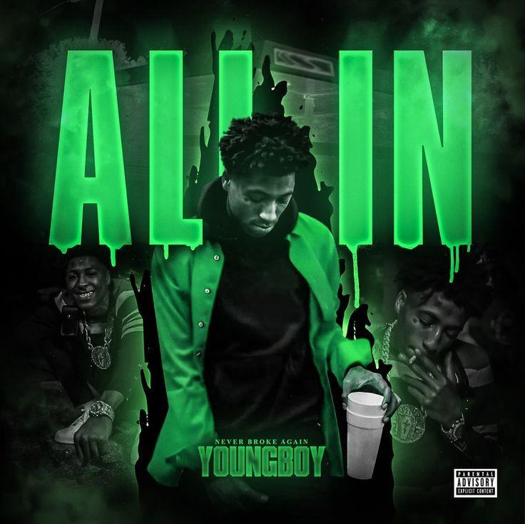 All In Single by YoungBoy Never Broke Again