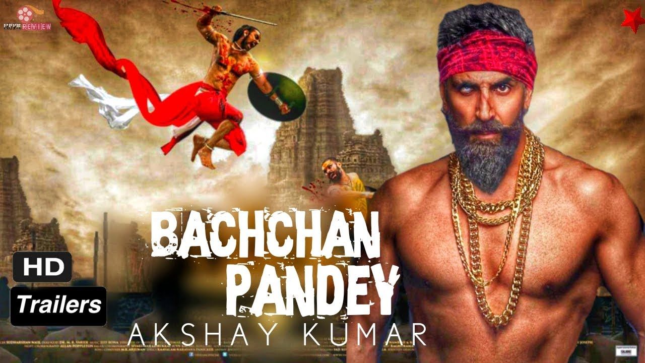 Bachachan Pandey Trailer Akshay Kumar Kriti Uping