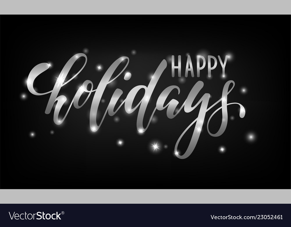 Silver Text On Black Background Happy Holidays Vector Image