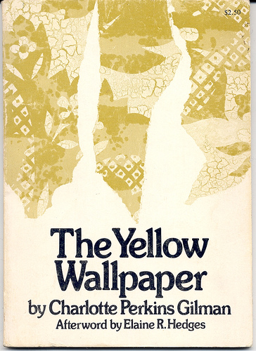 The Yellow Wallpaper By Charlotte Perkins Gilman I Read This Classic