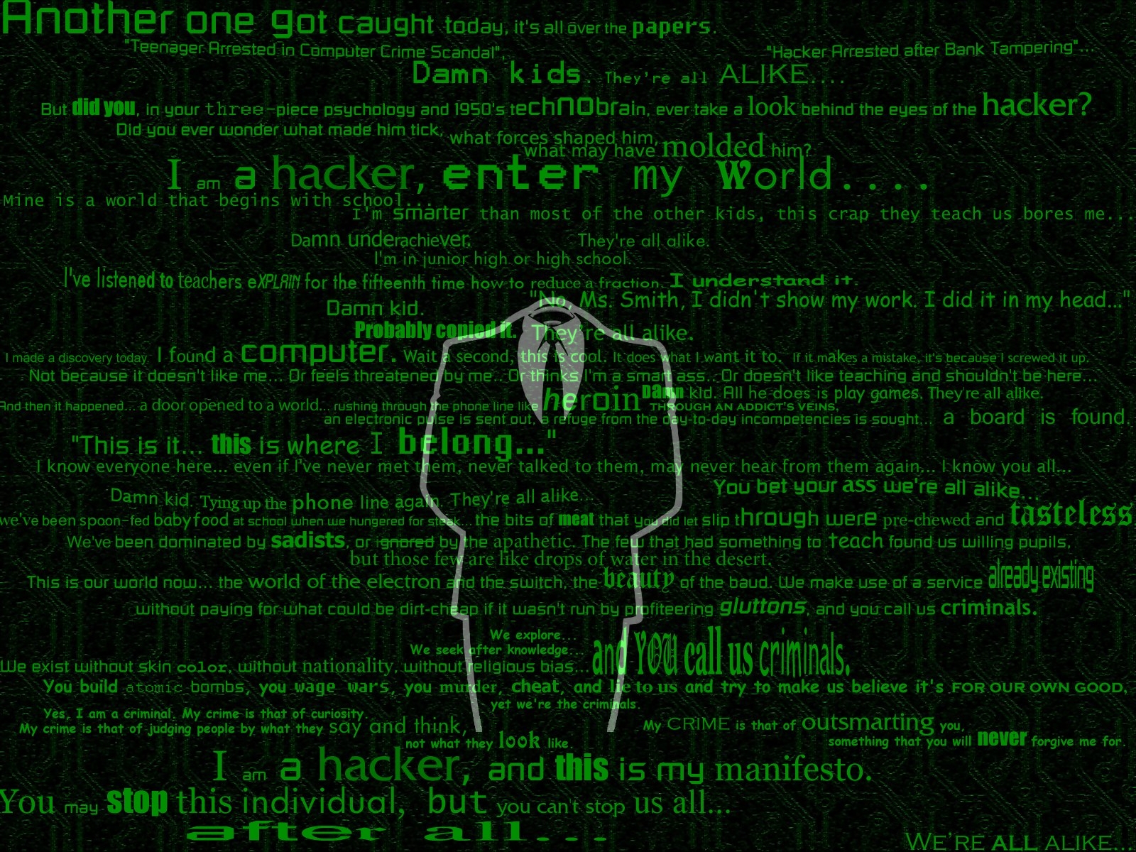 Green text on a black background forming a hacker manifesto. The text expresses the hacker's perspective on society, technology, and their role in it