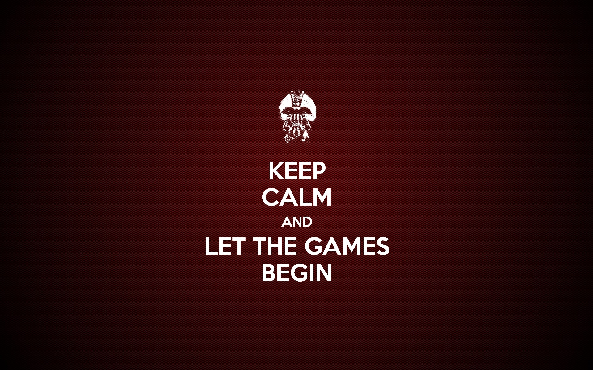 Keep Calm Let Games Begin Wallpaper