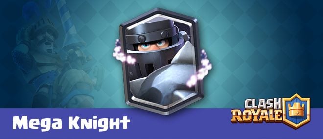 Mega Knight Clash Royale Strategy GuidesTips and Decks