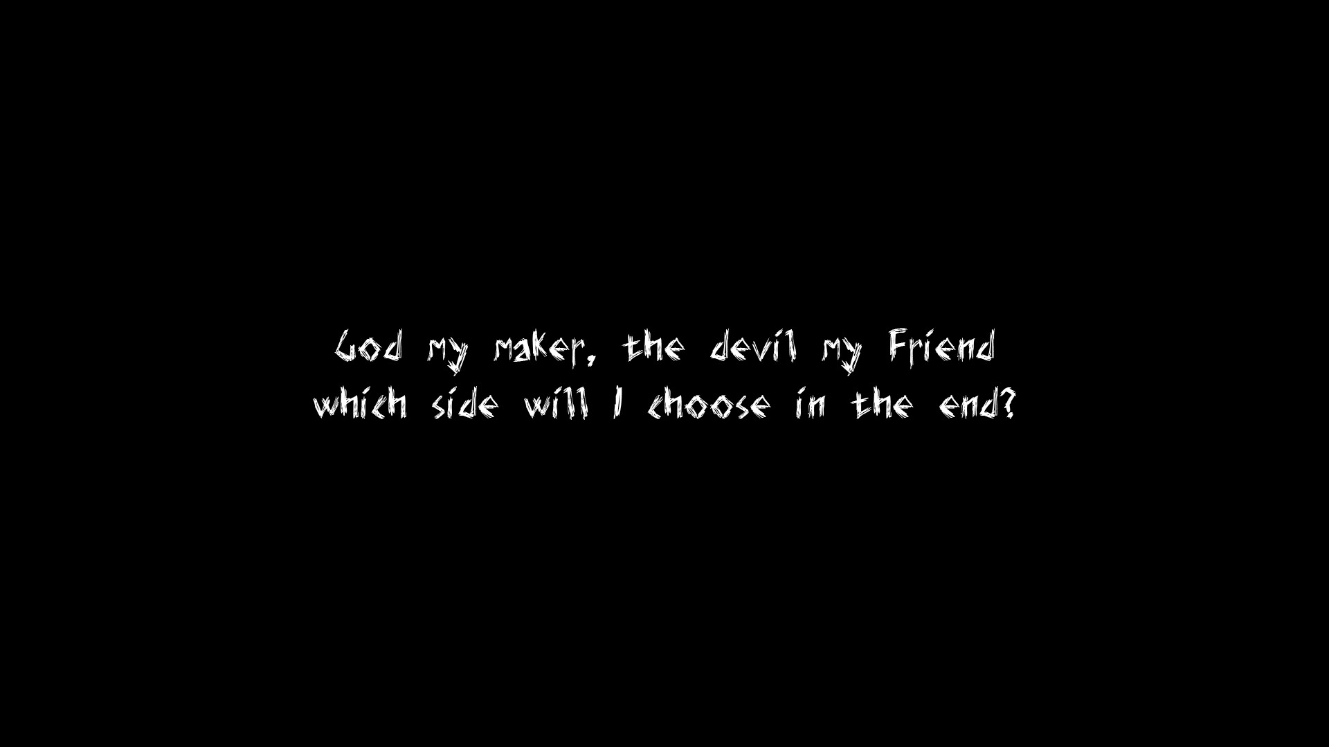 Quotes God Wallpaper Devil Text Only