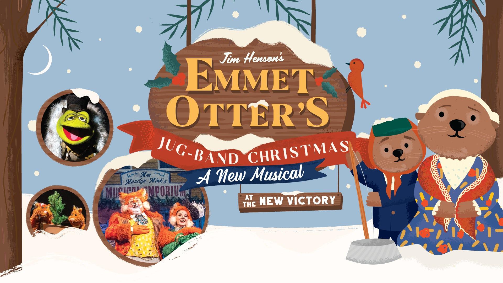 Jim Hensons Emmet Otters Jug Band Christmas New Victory Theater