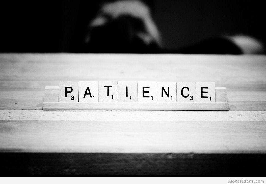 Wallpaper Patience Quote HD New