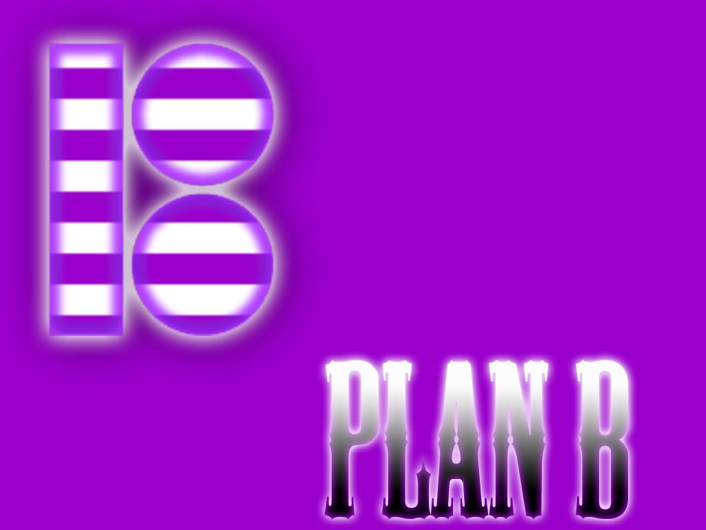 Plan B Wallpapers