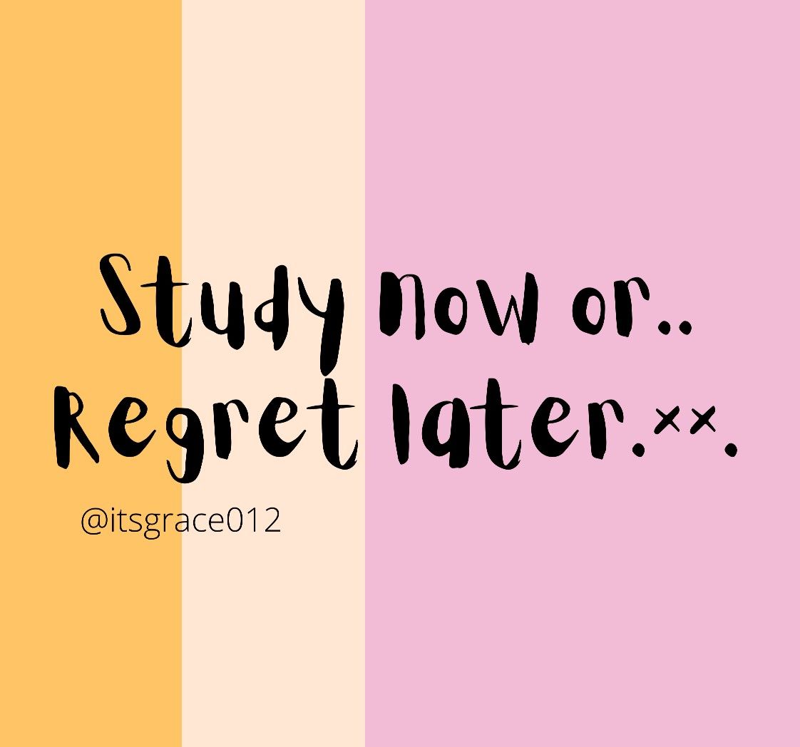 Motivational quote on a pastel-colored background encouraging students to study now to avoid regrets later