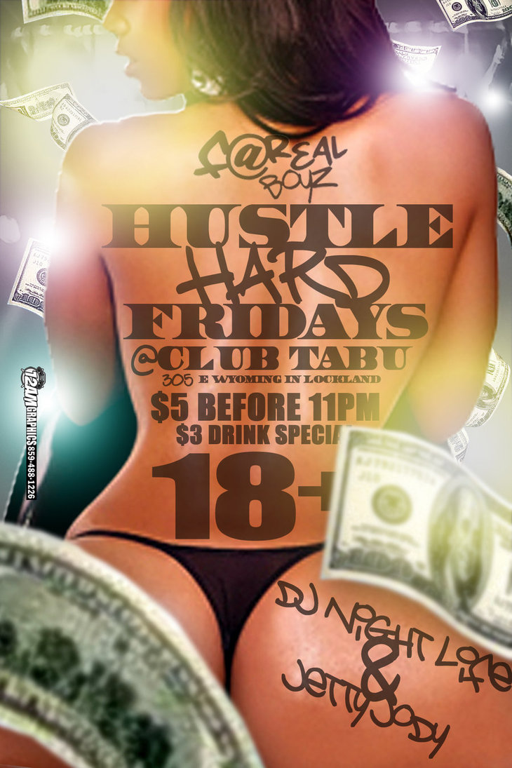 Hustle Hard Fridays by 12amGraphics on