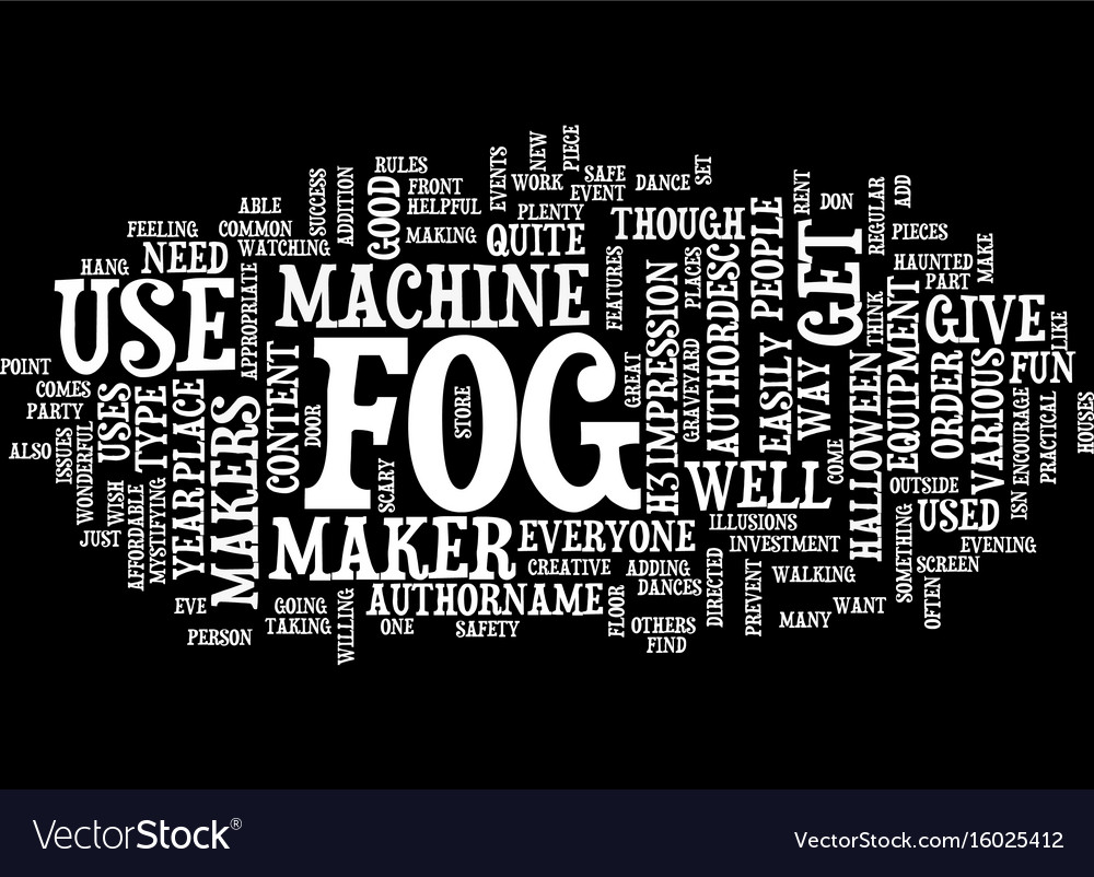 Fog Makers Text Background Word Cloud Concept Vector Image