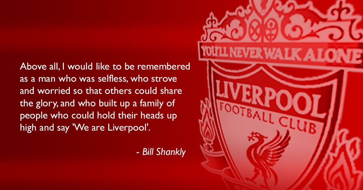 Desktop Background Liverpool Fc Wallpaper Bill Shankly Quote
