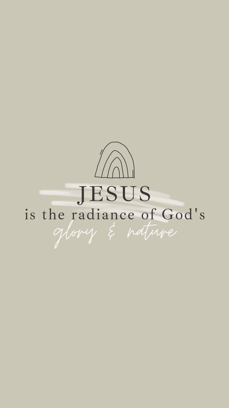 Jesus Is The Radiance Of God S Glory And Nature Wallpaper