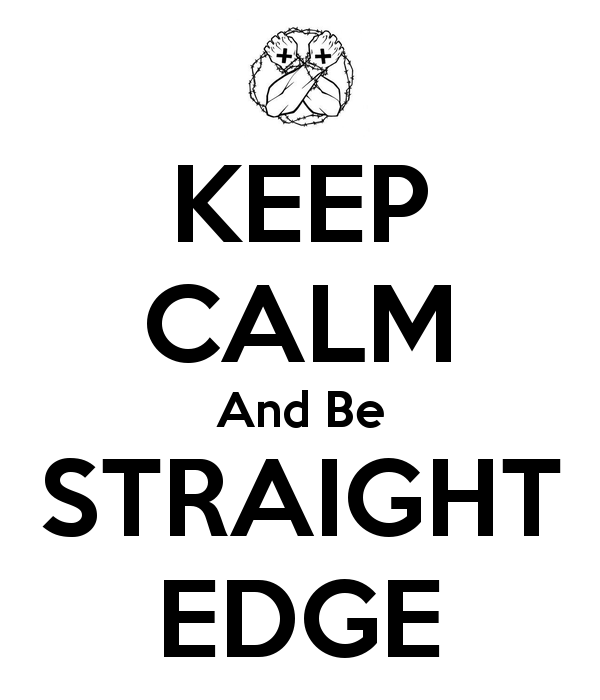 Free download Straight Edge Keep calm and be straight edge [600x700