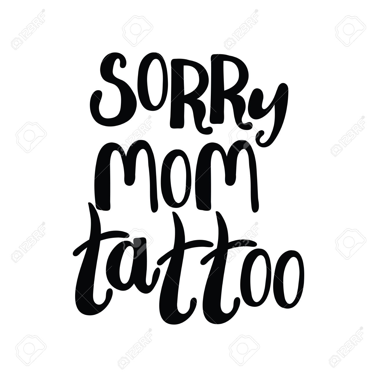 Sorry Mom Tattoo Lettering Isolated Object On White Background