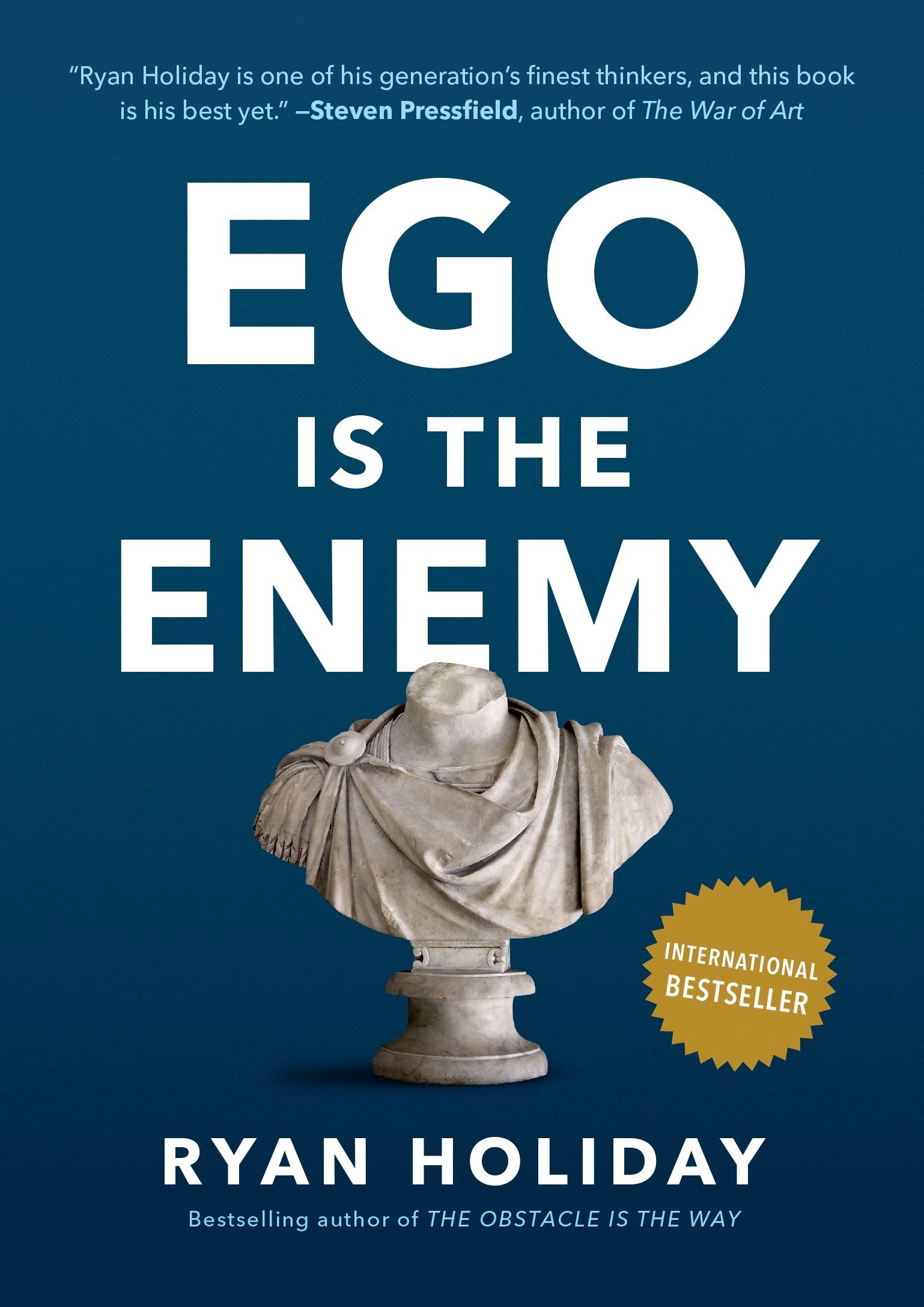 Ego Is The Enemy Ryan Holiday Amazon Books