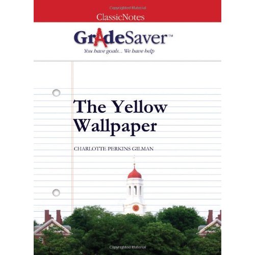 Perkins Gilman The Yellow Wallpaper Charlotte