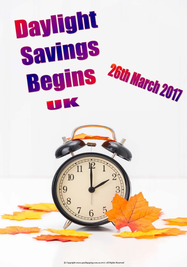 Daylight Savings Begins Uk March Quality Aging