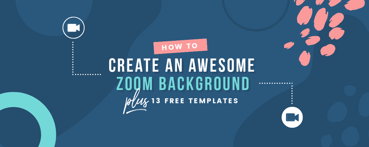 How To Create An Awesome Zoom Background Plus Templates