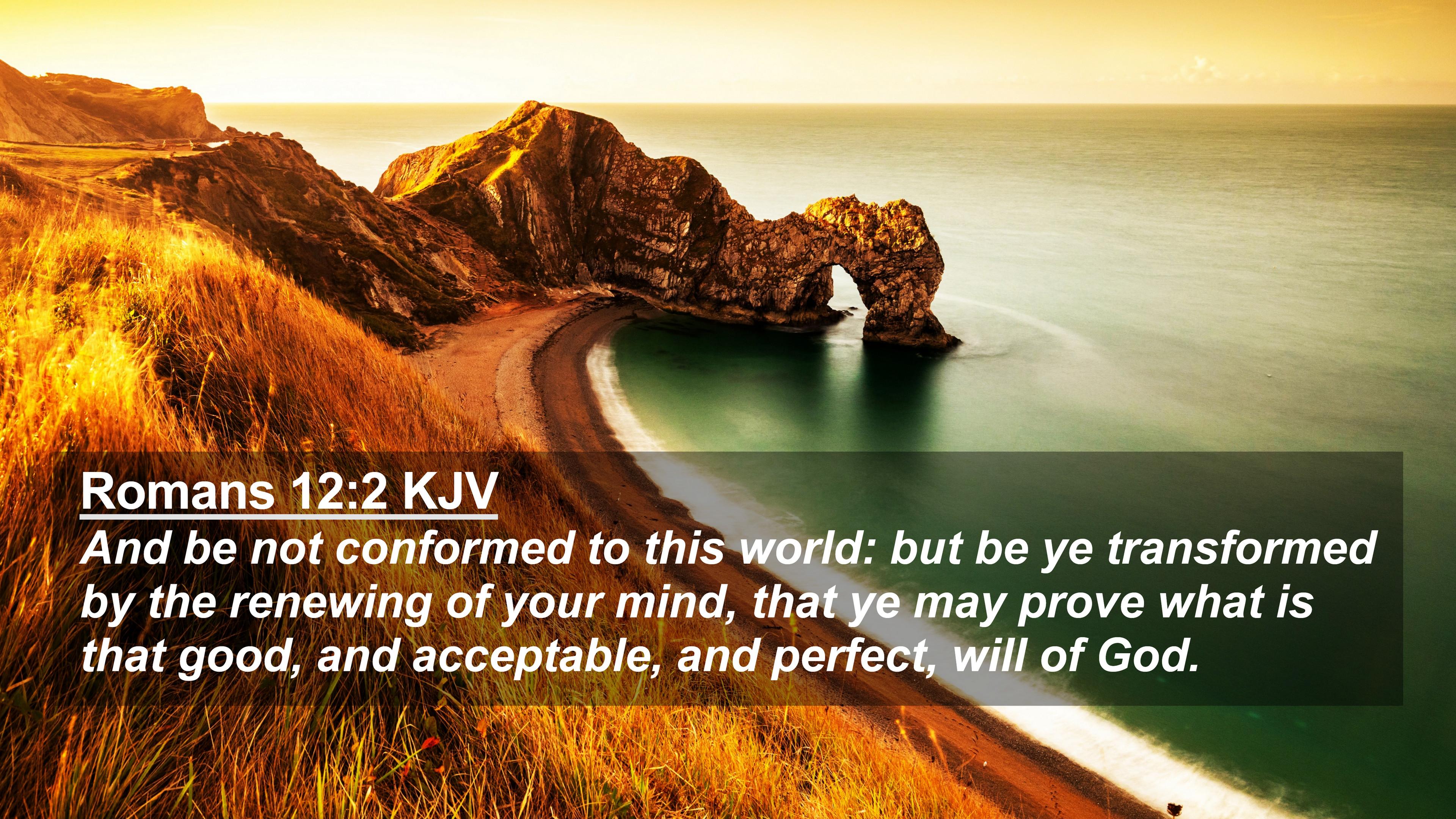 Romans Kjv 4k Wallpaper And Be Not Conformed To This World