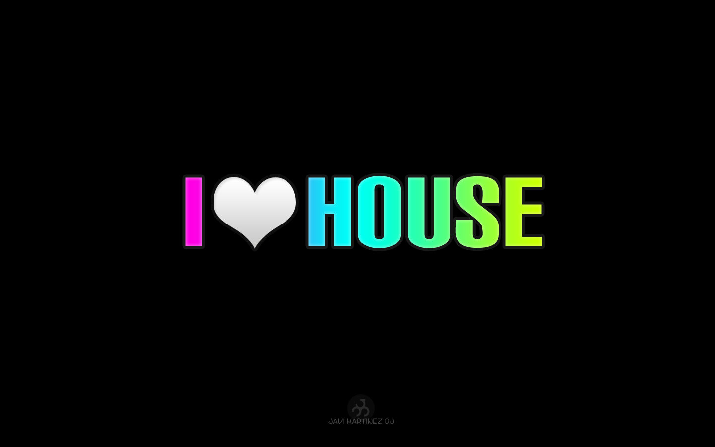 Free Download I Love House Music Wallpapers [1440x900] For Your Desktop Mobile And Tablet