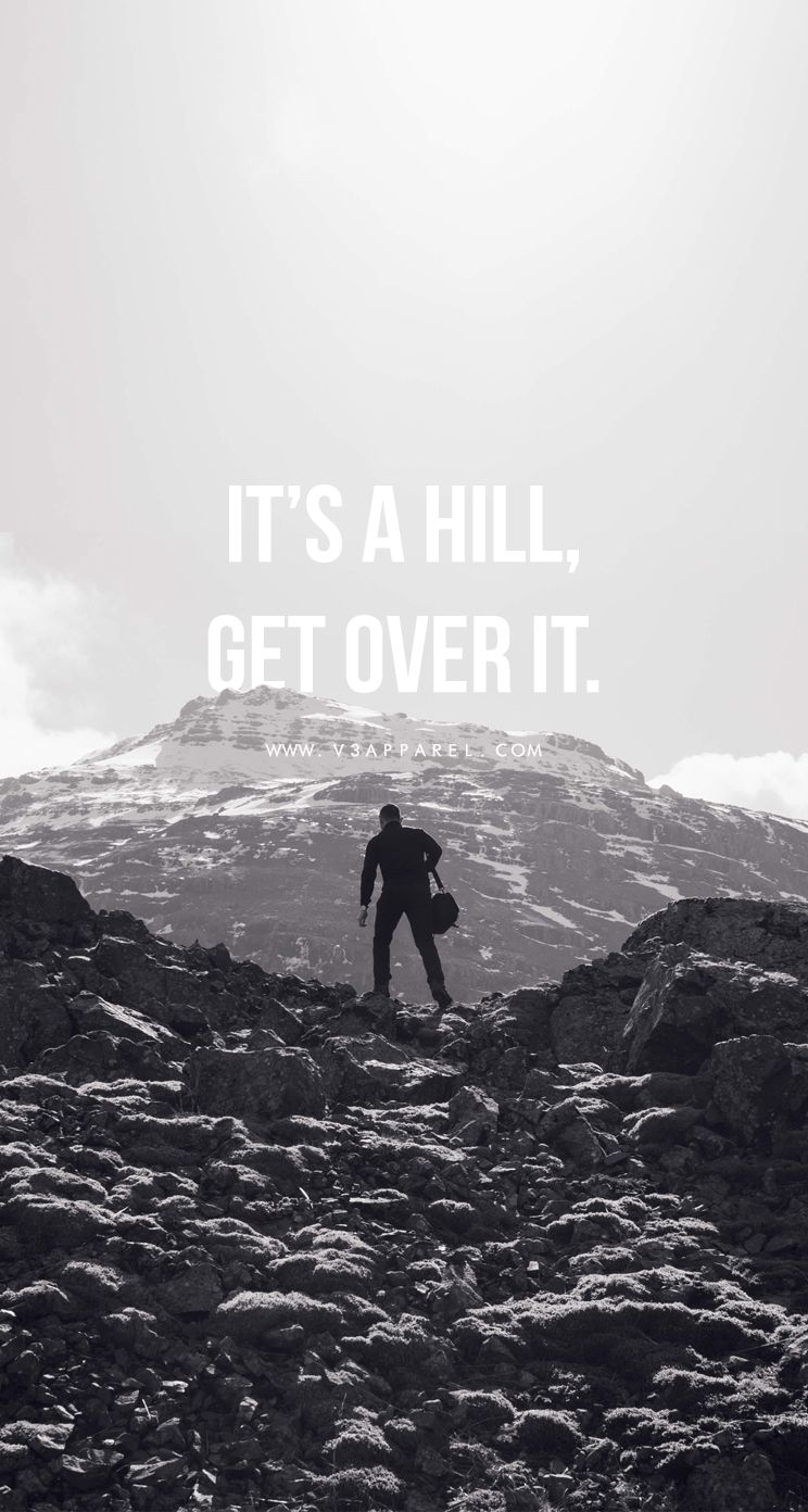 It S A Hill Get Over Head To V3apparel