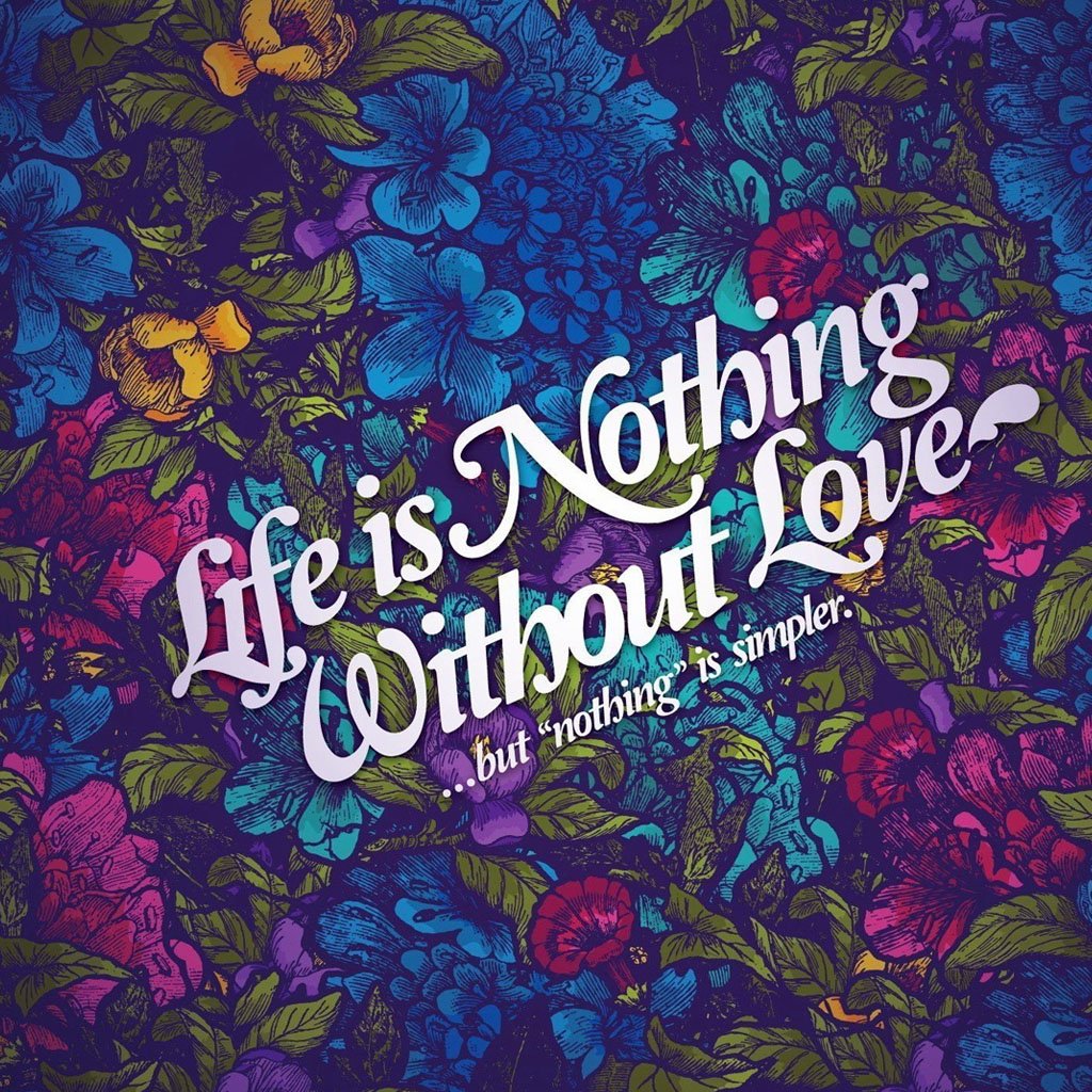Life nothing without love iPad Wallpaper Download iPhone Wallpapers