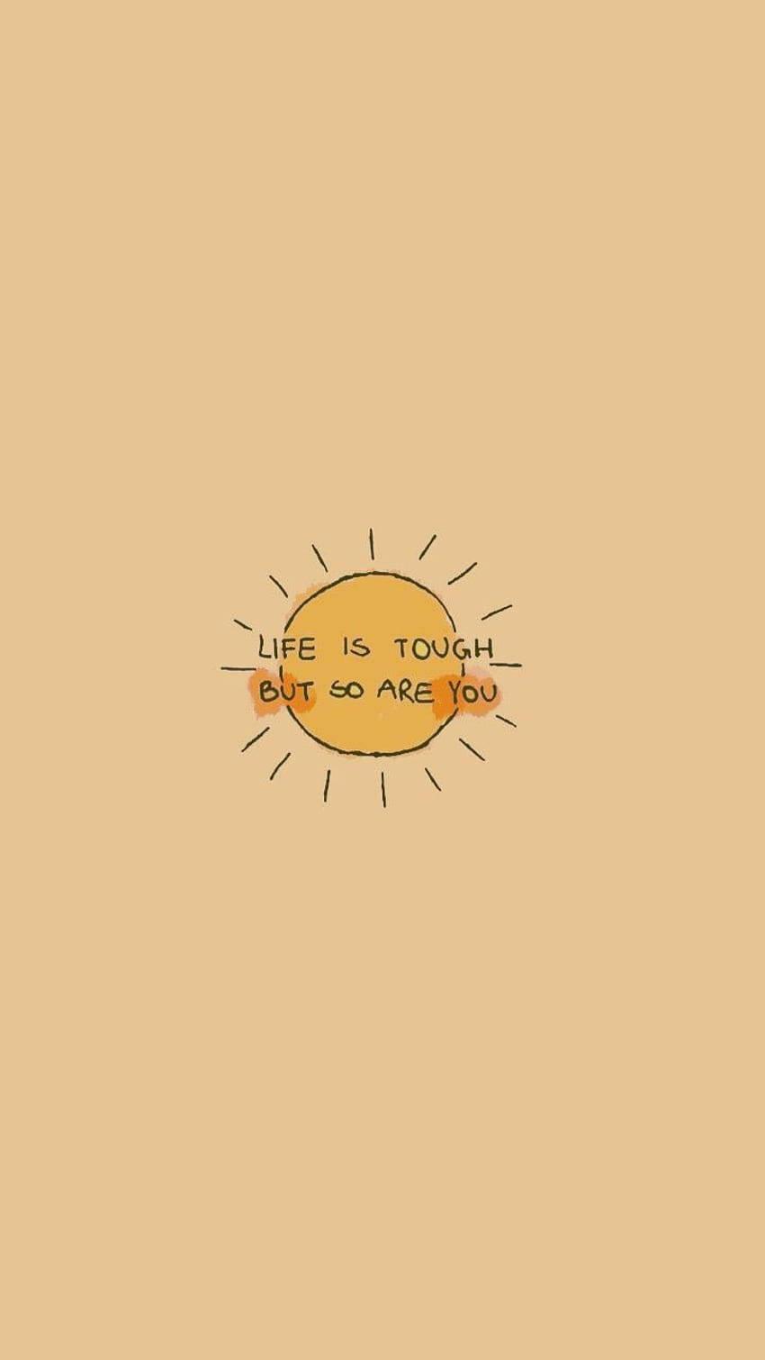 Life S Tough Motivational Quotes Aesthetic Wallpaper