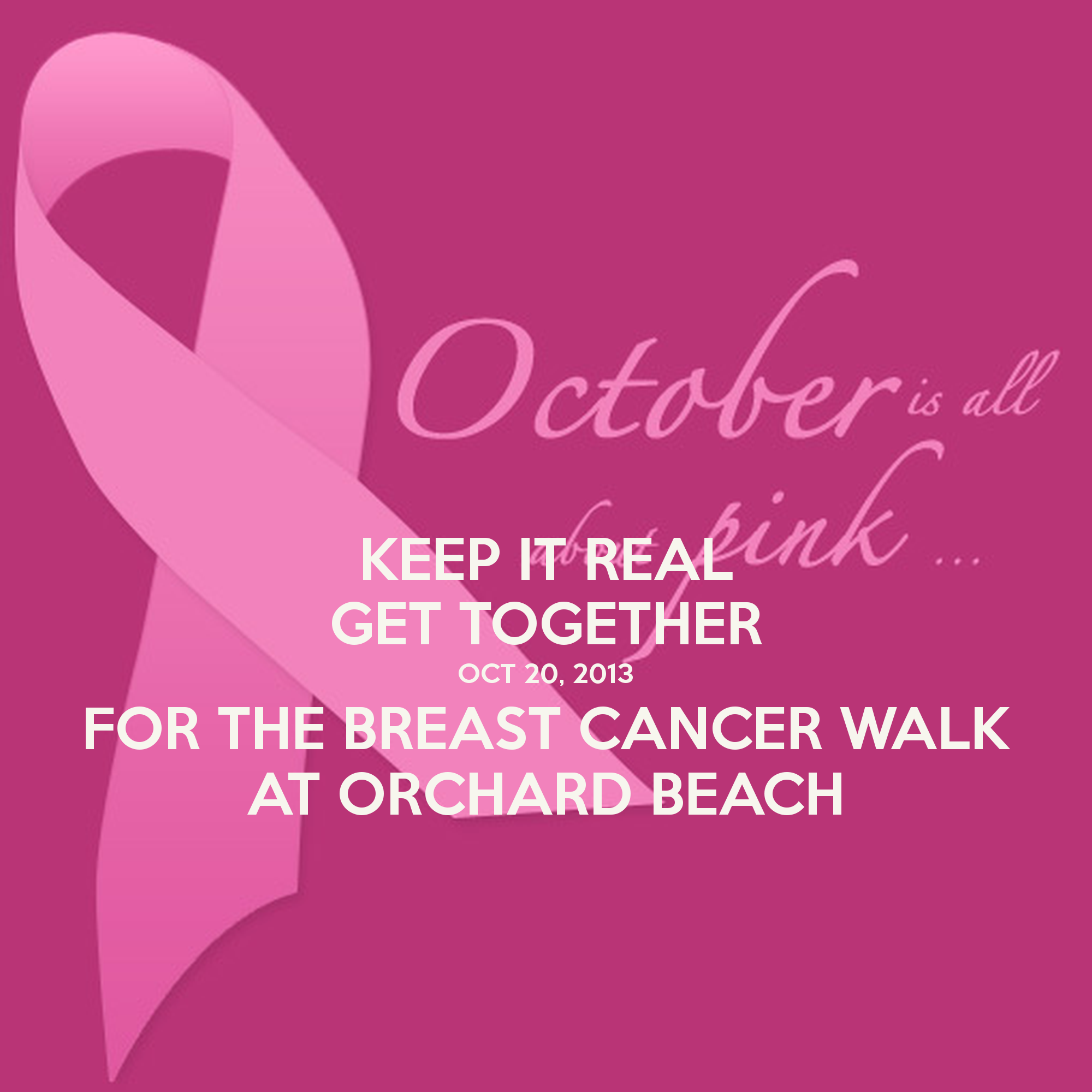 Keep It Real Get Together Oct For The Breast Cancer Walk At
