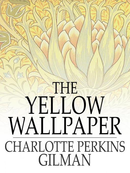And Buttercups Charlotte Perkins Gilman The Yellow Wallpaper
