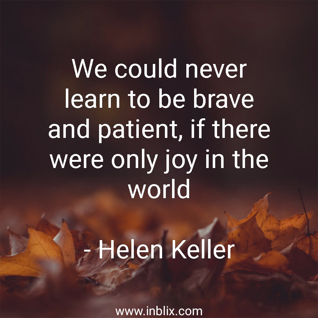 We Could Never Learn To Be Bra By Helen Keller Inblix