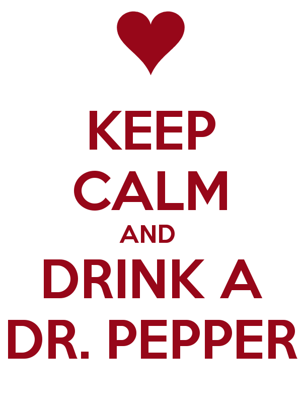 Keep Calm And Drink A Dr Pepper Poster Jnny O Matic